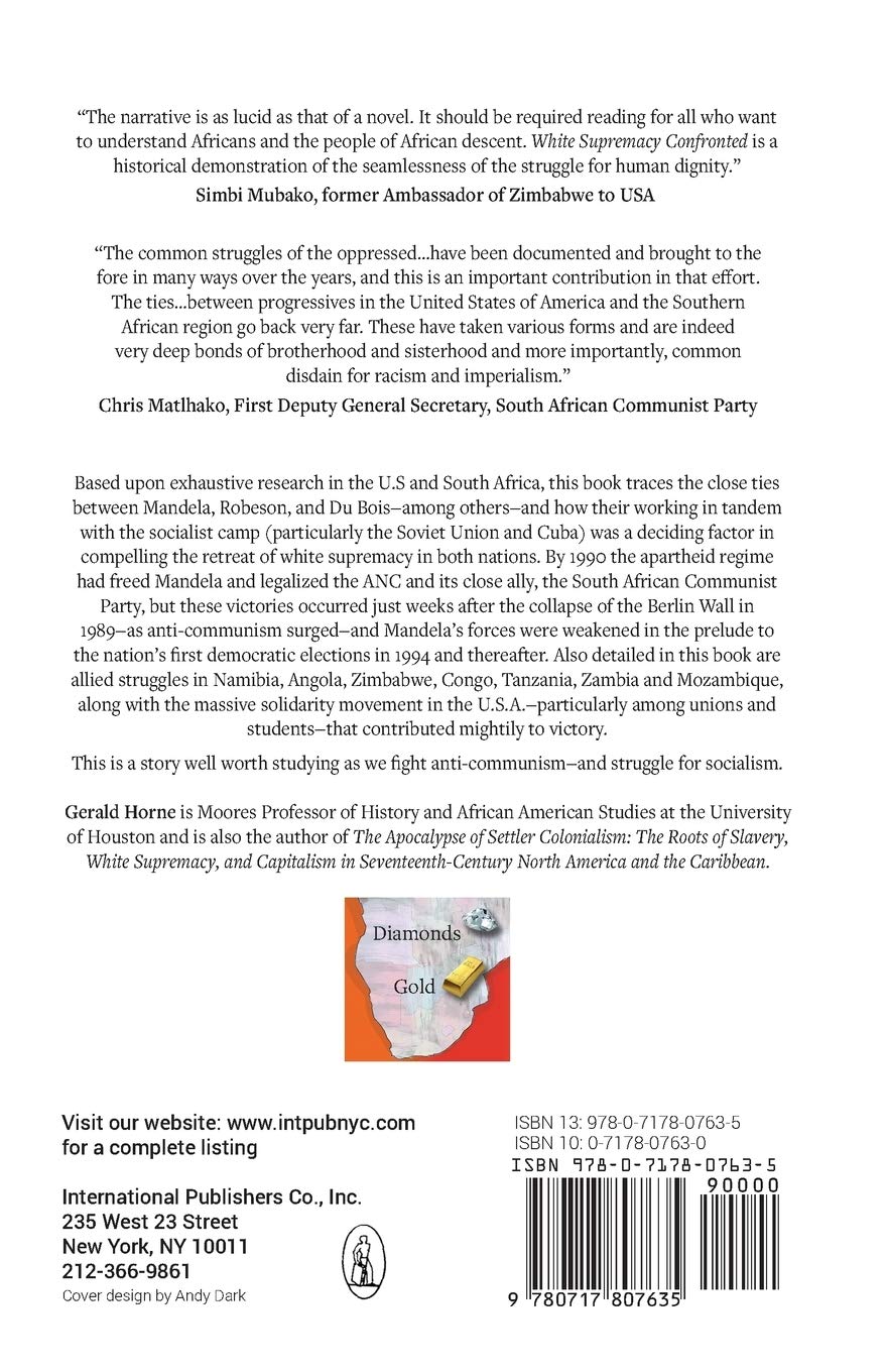 White Supremacy Confronted: U.S. Imperialisim and Anti-Commumisim vs. the Liberation of Southern Africa from Rhodes to Mandela