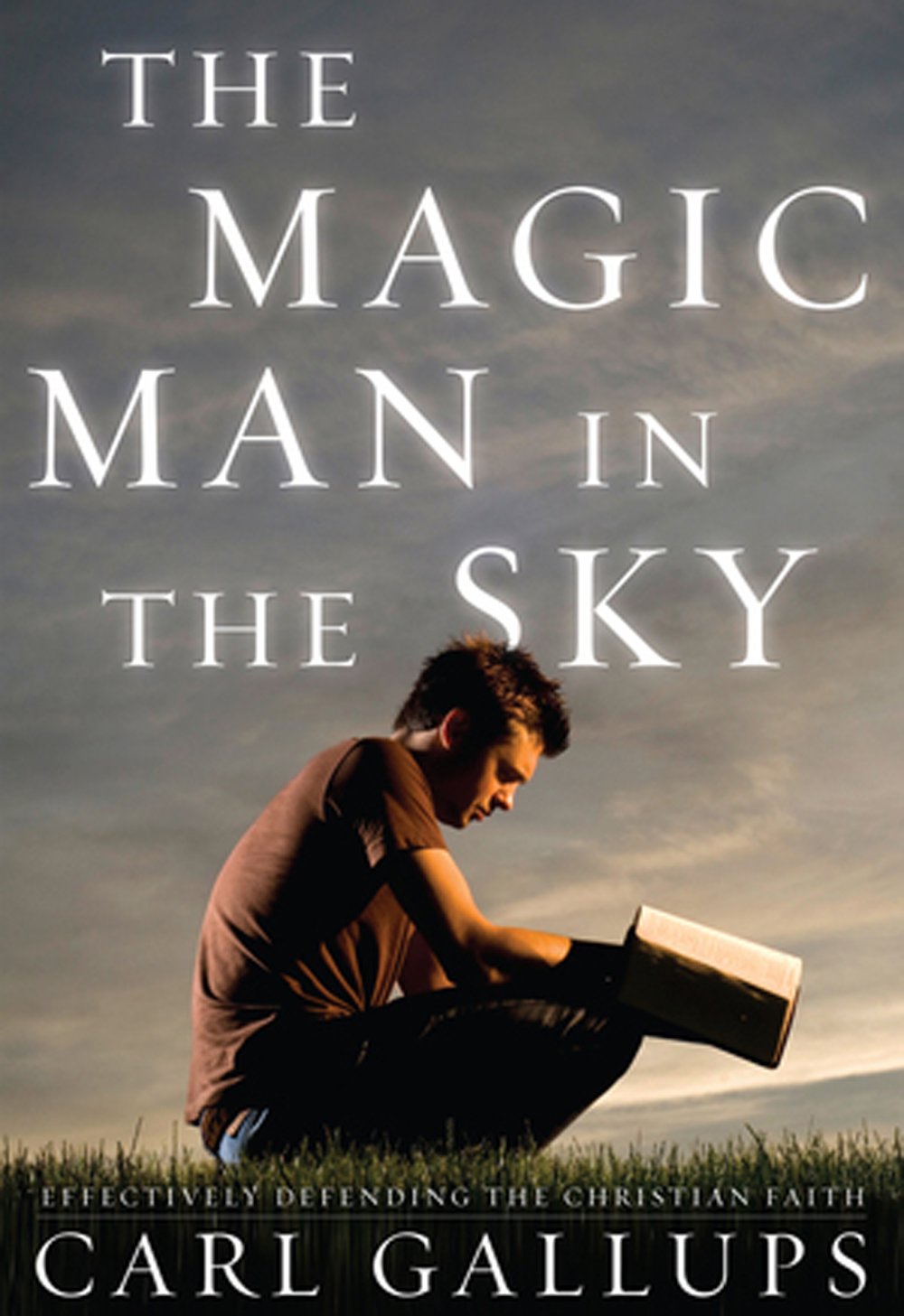 The Magic Man in the Sky Effectively Defending the Christian