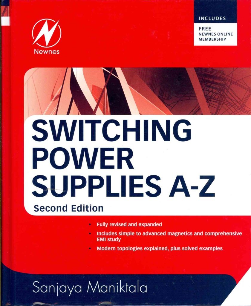 [Switching Power Supplies A-Z] (By: Sanjaya Maniktala) [published: May, 2012]