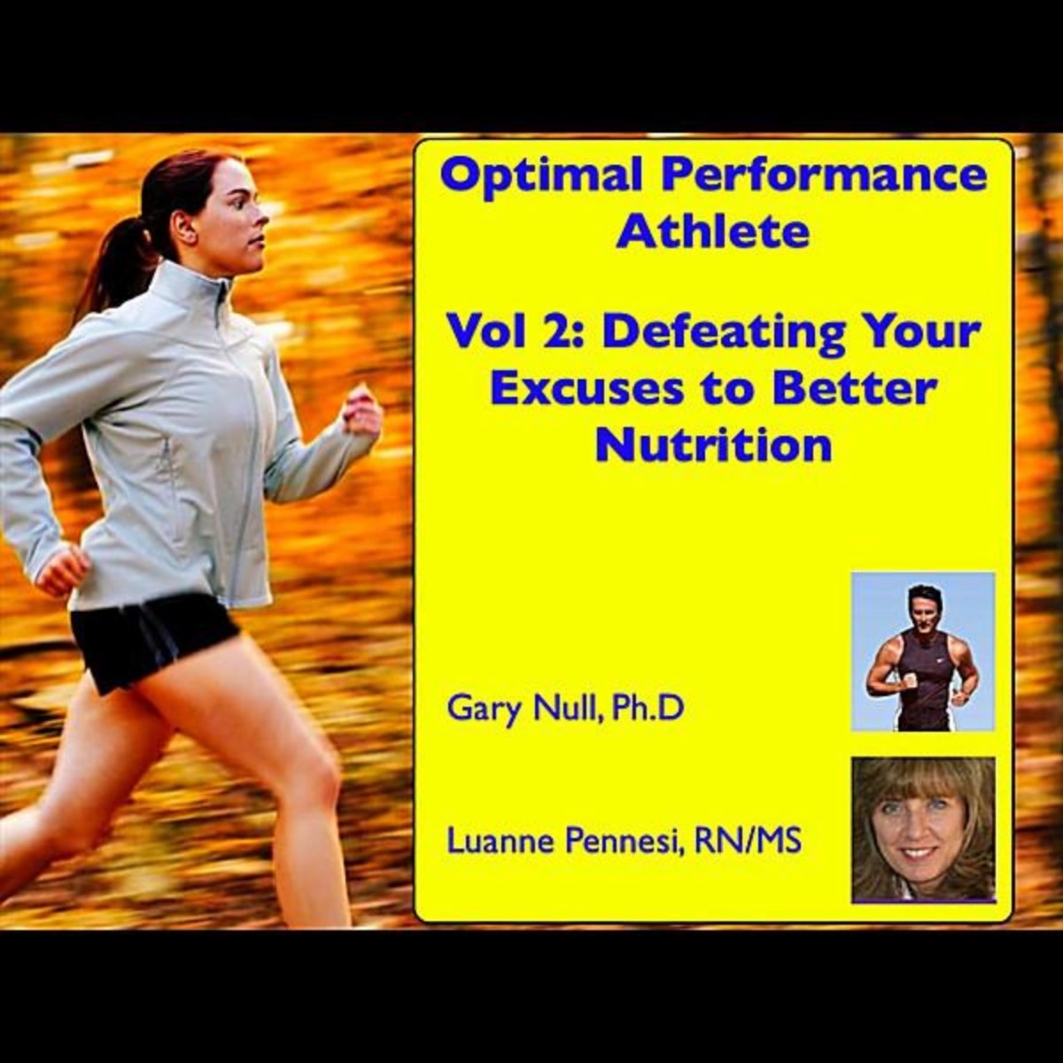 Optimal Performance Athlete, Vol. 2 Defeating the Excuses in Your Life