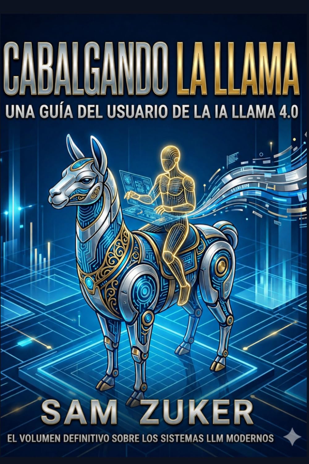Cabalgando la Llama: Una Guia del Usuario de la IA LLAMA 4.0