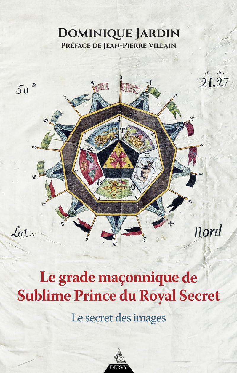 Le grade maçonnique de Sublime Prince du Royal Secret