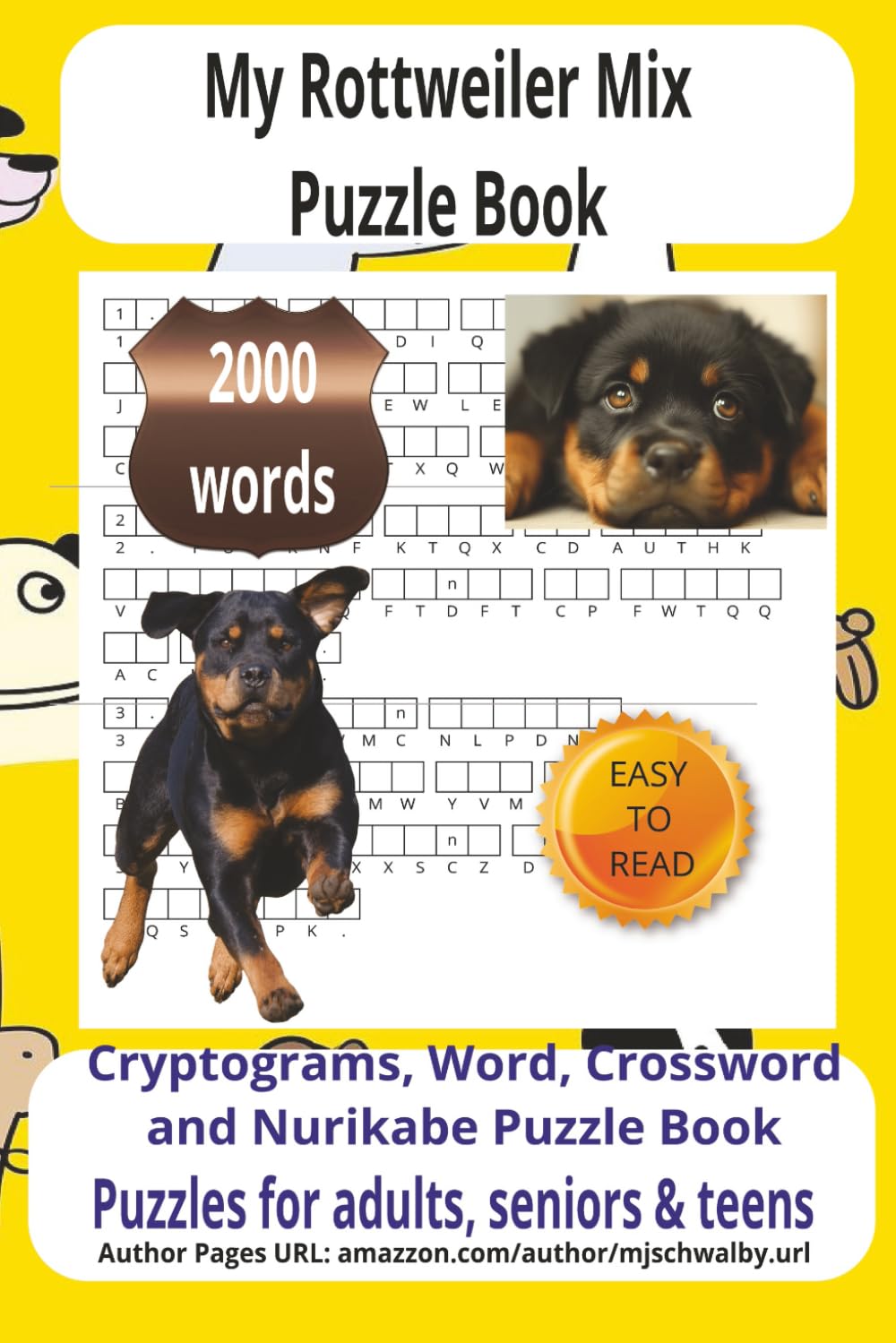 My Rottweiler Mix Puzzle Book: Rottweiler Mixed Search Puzzle Book: A Large-Print Collection Celebrating Loyal Companions, Playful Pets, and ... puzzles themed around the beloved Rottweiler.