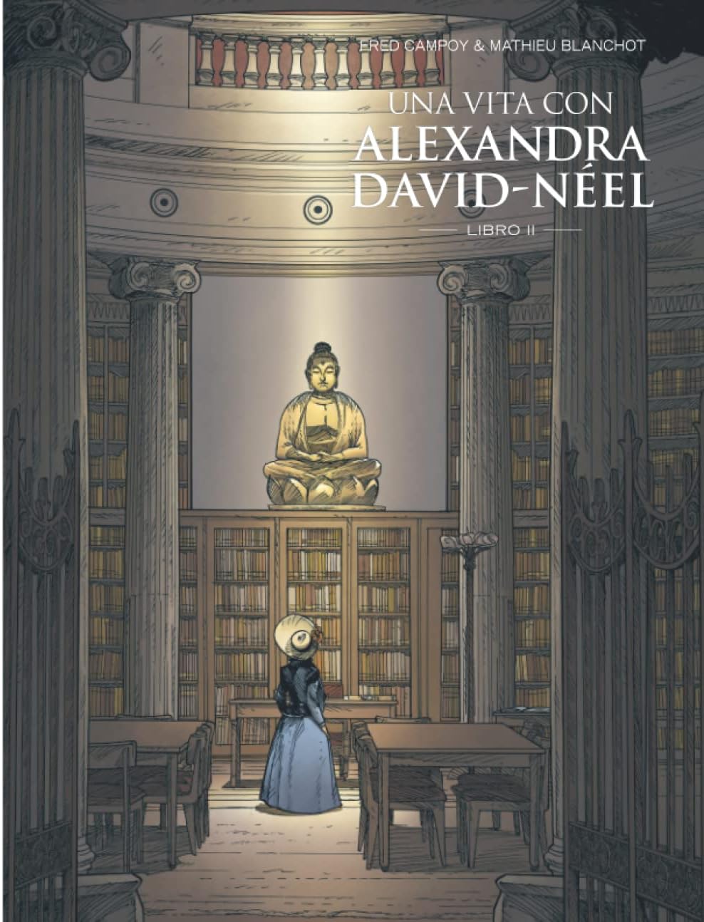 Una vita con Alexandra David-Néel: Libro II Paperback – 10 April 2022