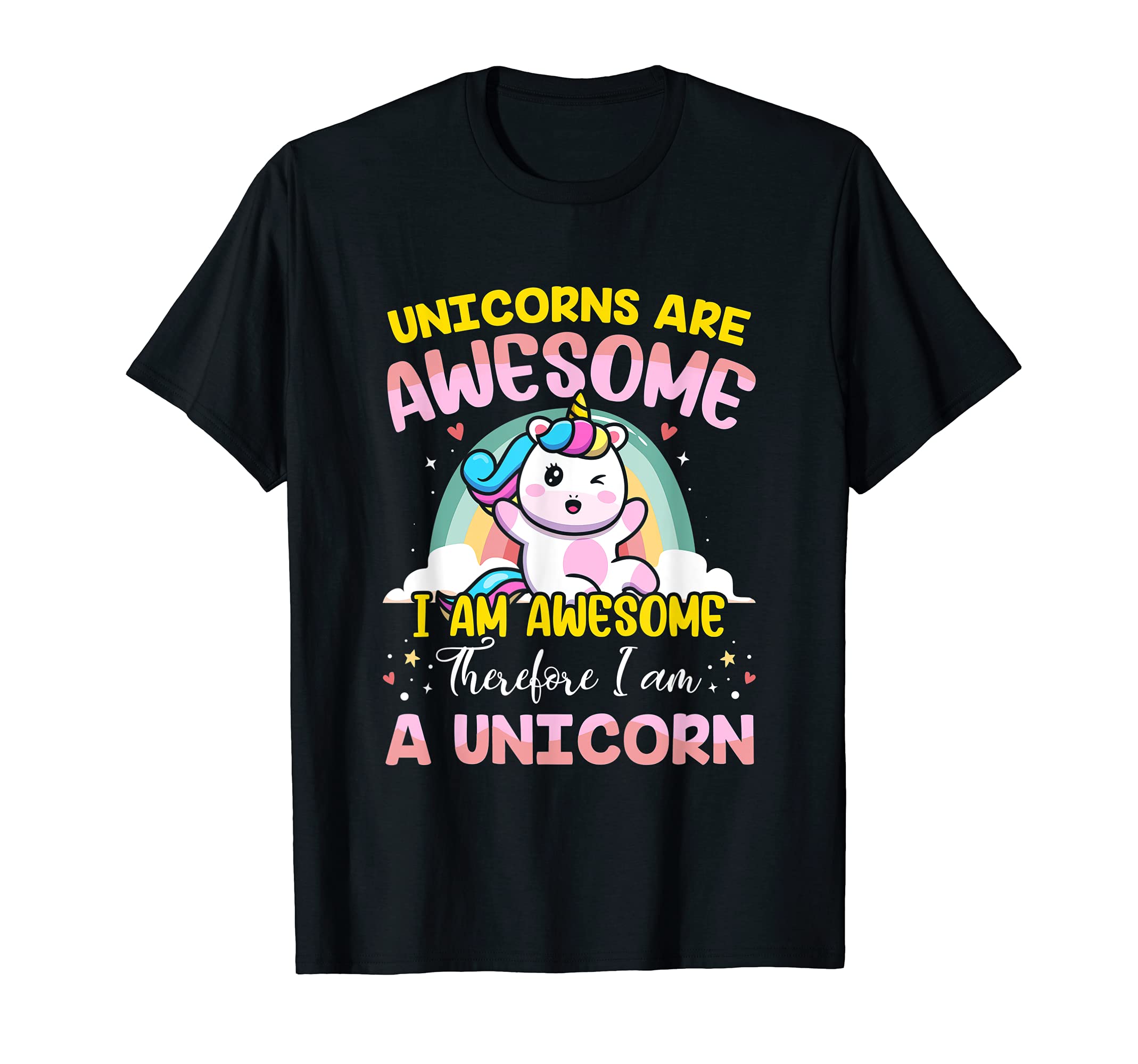 Unicorns Are Awesome I Am Unicorn Colorful Fantasy Animal T-Shirt, Black