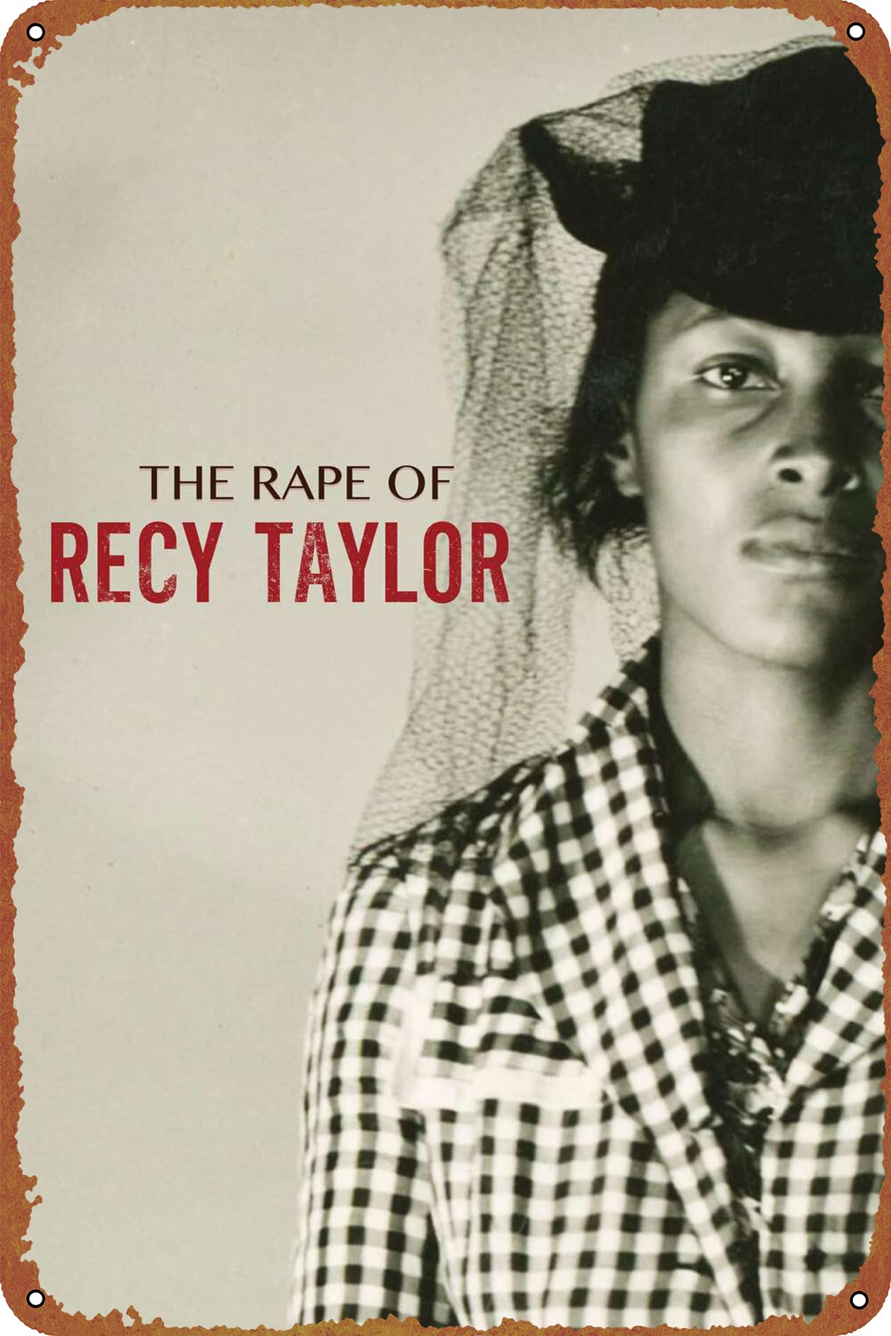 The Rape of Recy Taylor Tin logo retro poster restaurant wall decoration home door garden store bar coffee shop club logo gift 12 X 8 inches