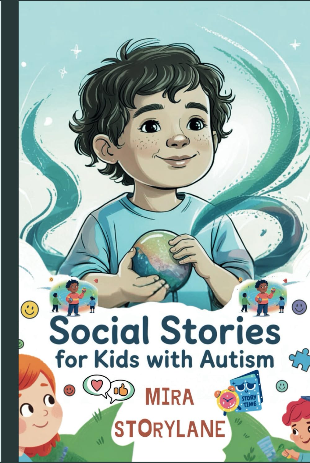 Social Stories for Kids with Autism: Empowering Children to Navigate Emotions, Sensory Overload, and Social Situation