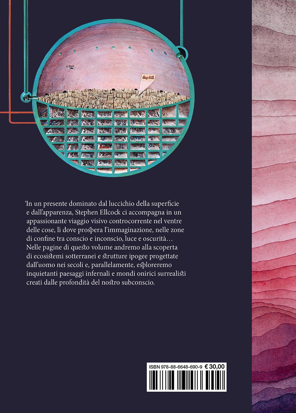 Mondi sotterranei. Un viaggio affascinante sotto la superficie alla scoperta di universi reali e immaginari. Ediz. a colori