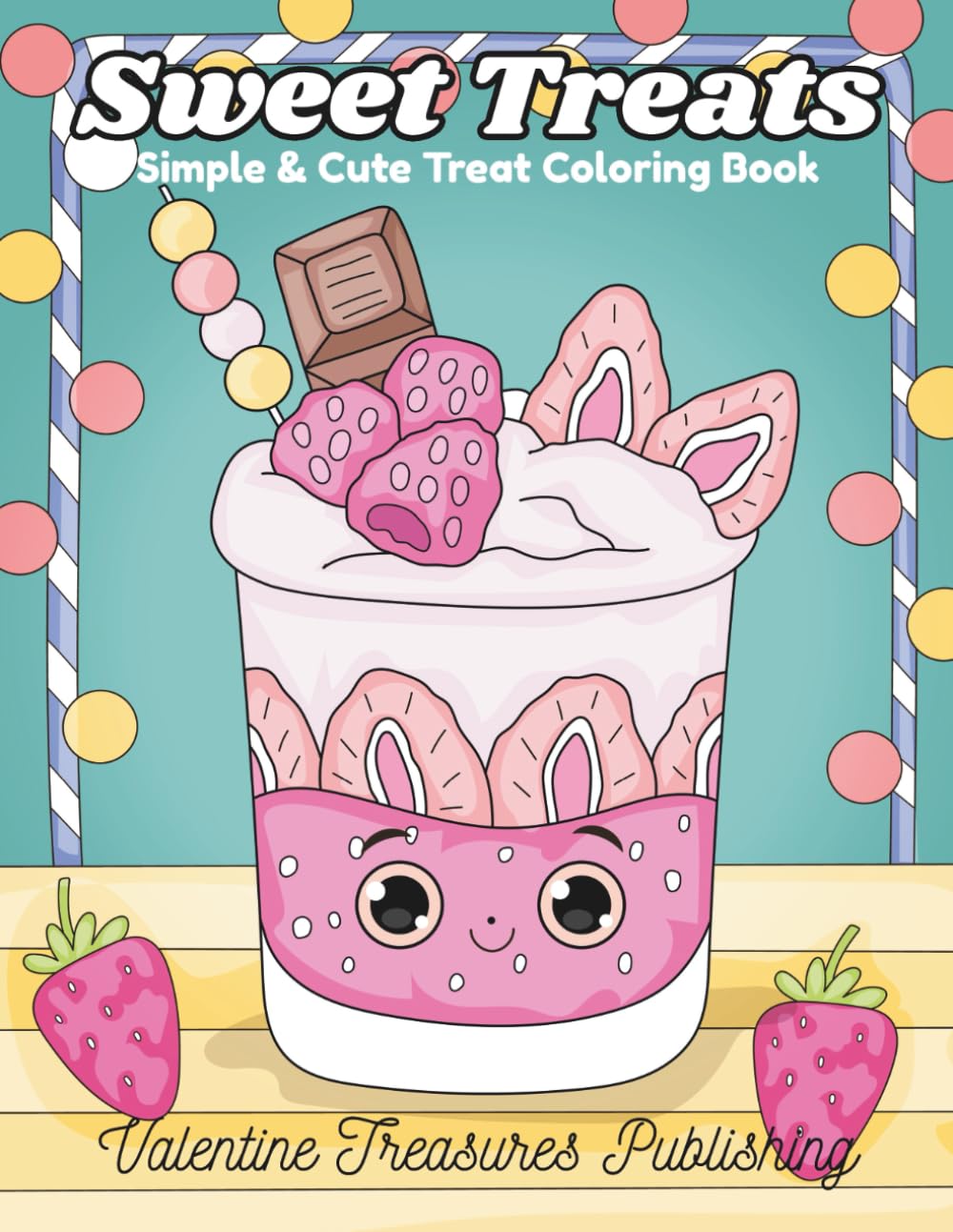 Sweet Treats: Simple & cute Dessert Coloring Book
