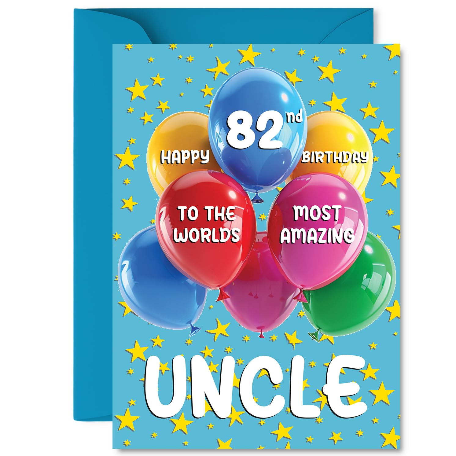 Uncle 82nd Birthday Card - Worlds Most Amazing - Happy Birthday Card for 82 Year Old Uncle from Nephew Niece, A5 Balloons and Stars Bday Greeting Cards