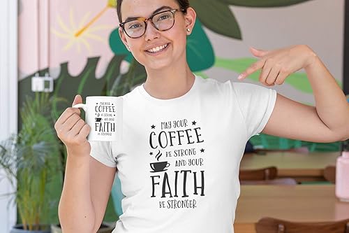 May Your Coffee Be Strong And Your Faith Stronger. Taza religiosa de café y té para miembros, amantes del café, bebedores, creyentes, devotos,