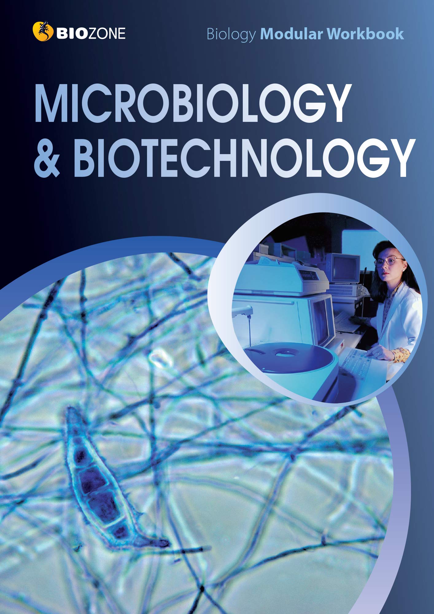 BIOZONE Microbiology & Biotechnology Modular Workbook