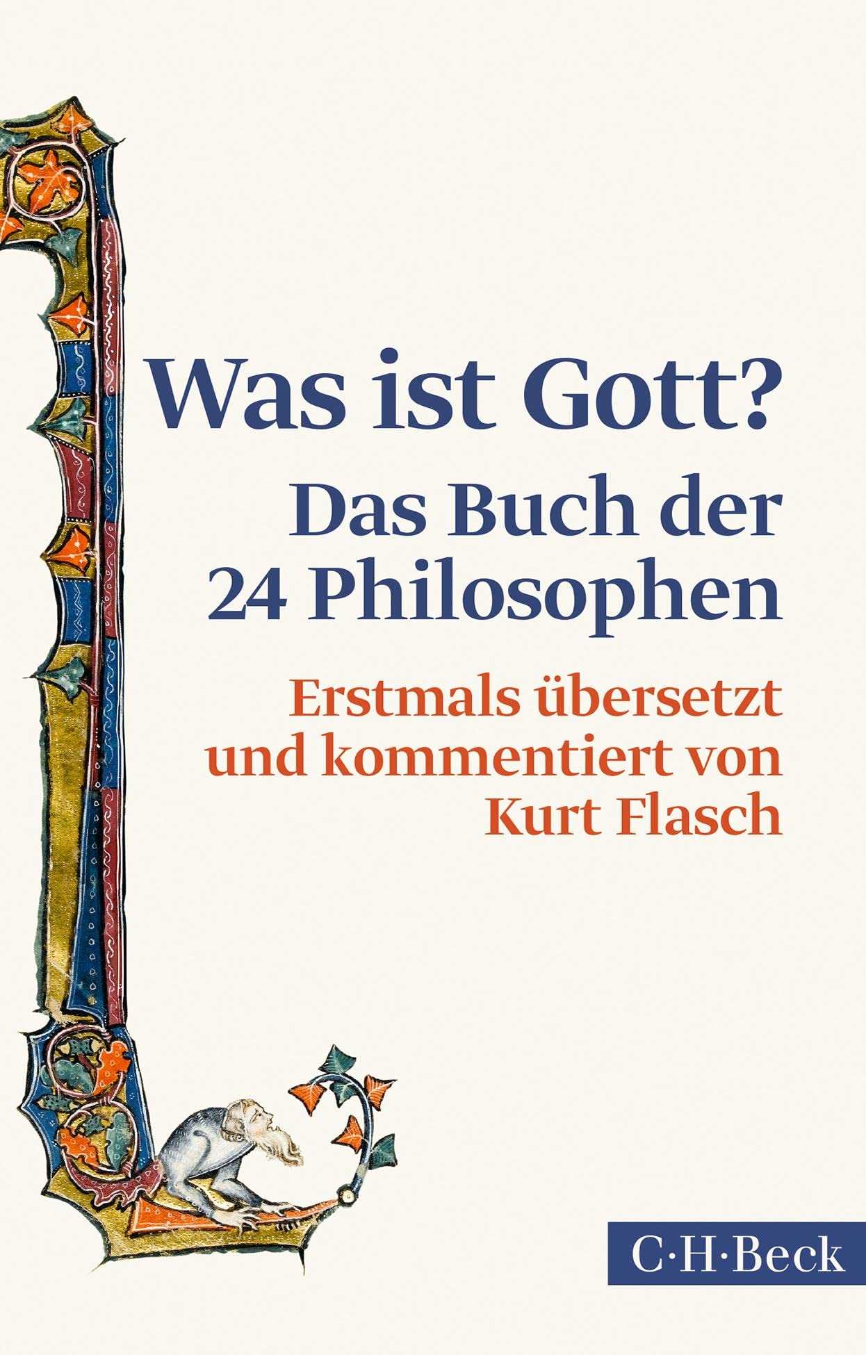 C.h.beck Was Ist Gott?: Das Buch Der 24 Philosophen (Beck Paperback)