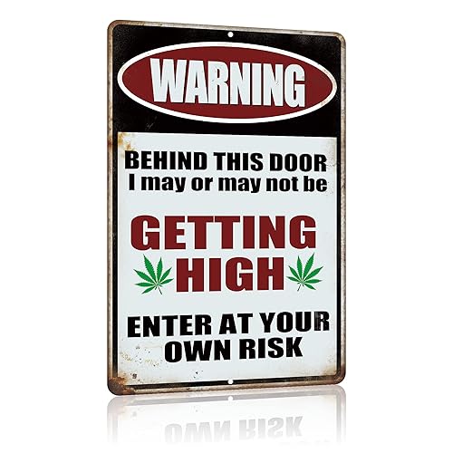 Yniaun Decor Funny Weed Decor Vintage Marijuana Metal Tin Signs Man Cave Stoner Room Wall Decor Gifts/Stuff 12 X 8 Inches WARNING Behind This Door I May Be GETTING HIGH - Enter At Yor Own Risk - A - 8 x 12 Inch