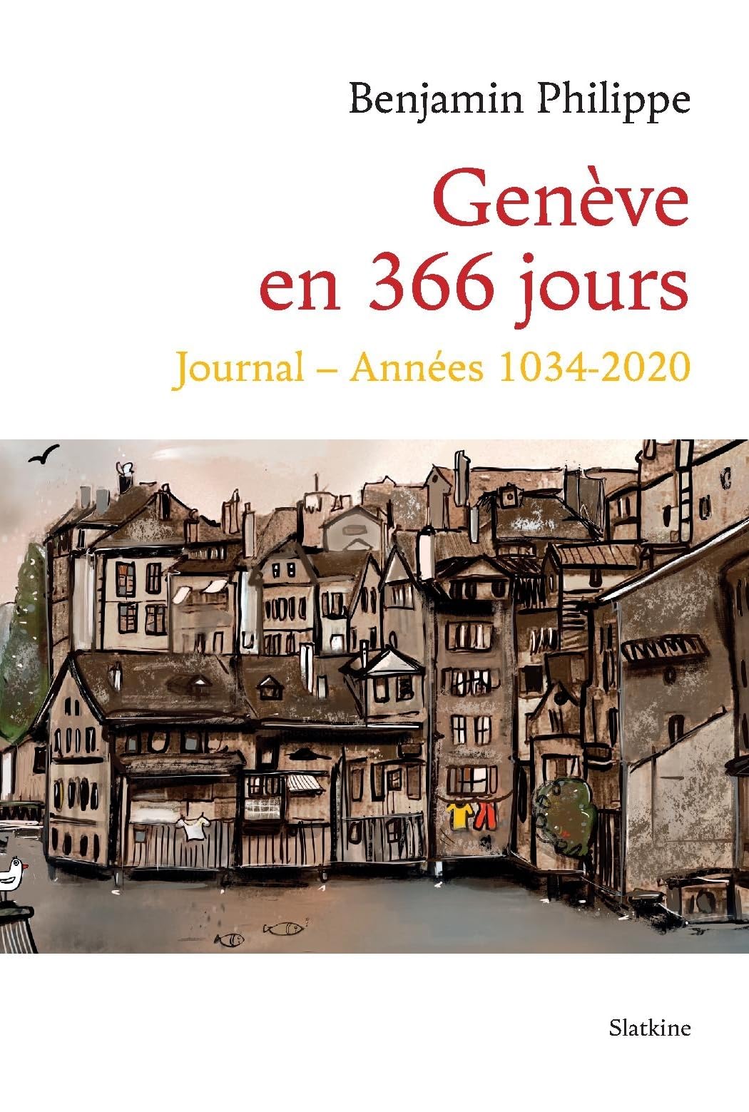 Genève en 366 jours: Journal années 1034-2020