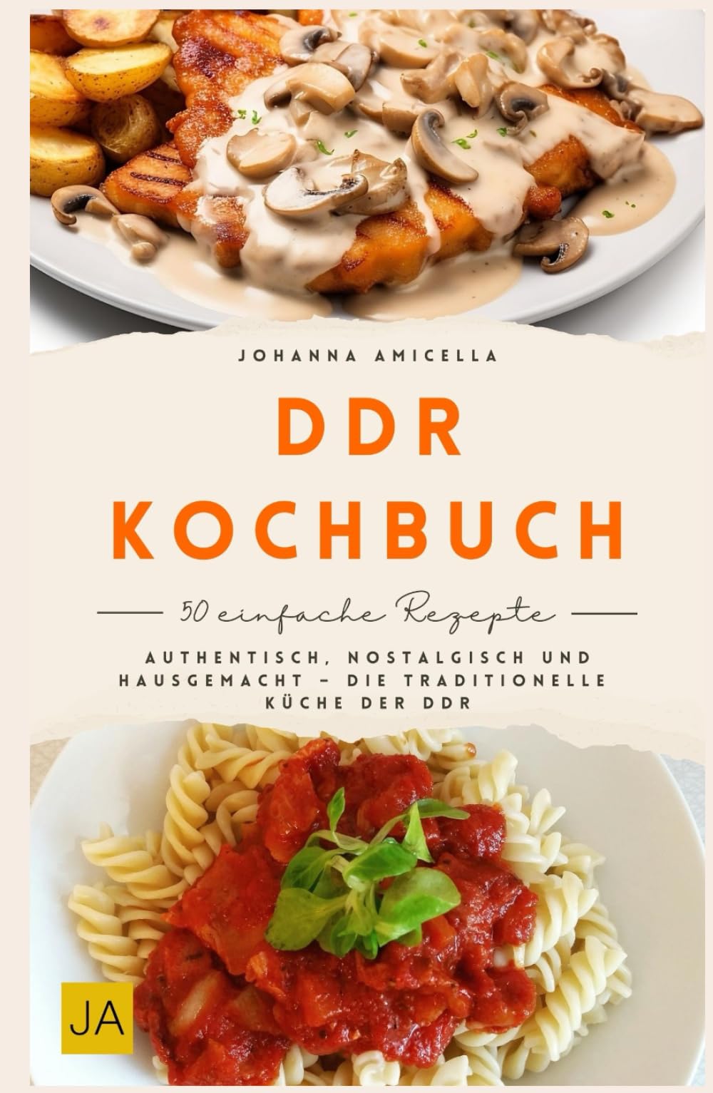 DDR Kochbuch: Authentisch, nostalgisch und hausgemacht – Die traditionelle Küche der DDR