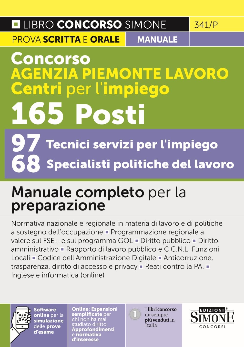Concorso Agenzia Piemonte Lavoro Centri per l'impiego 165 posti 97 Tecnici servizi per l'impiego 68 Specialisti politiche del lavoro - Manuale completo per la preparazione