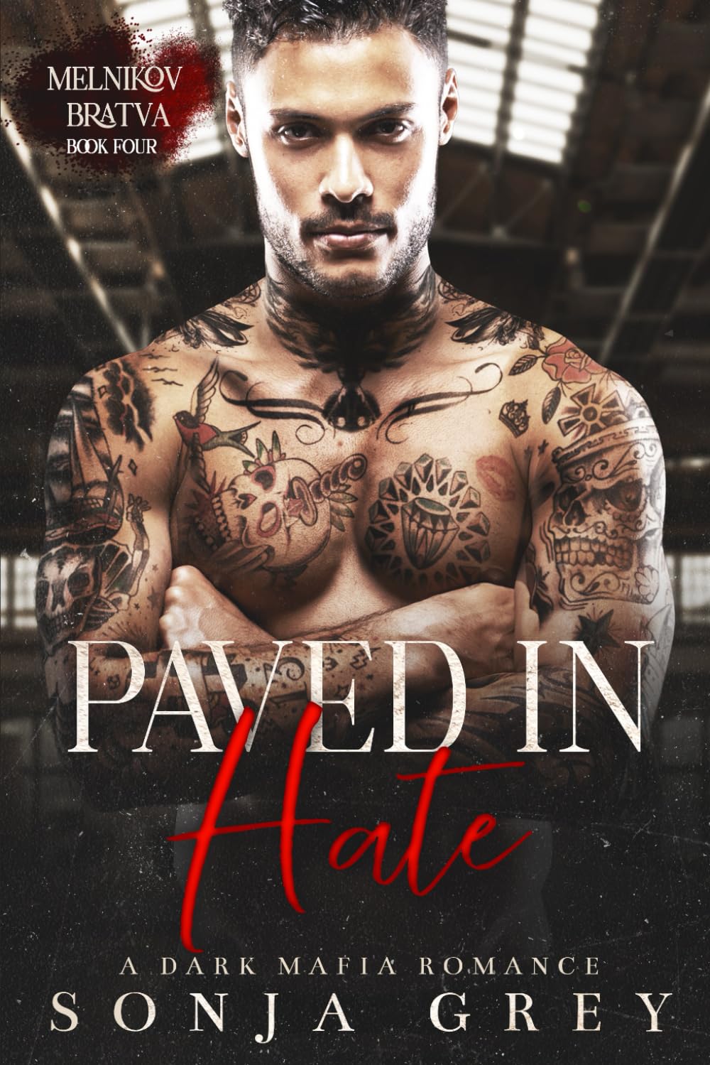 Paved in Hate: A Dark Mafia Romance (Melnikov Bratva)