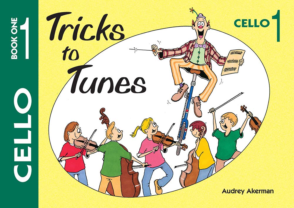 Tricks To Tunes Cello Book 1 (Flying Start)