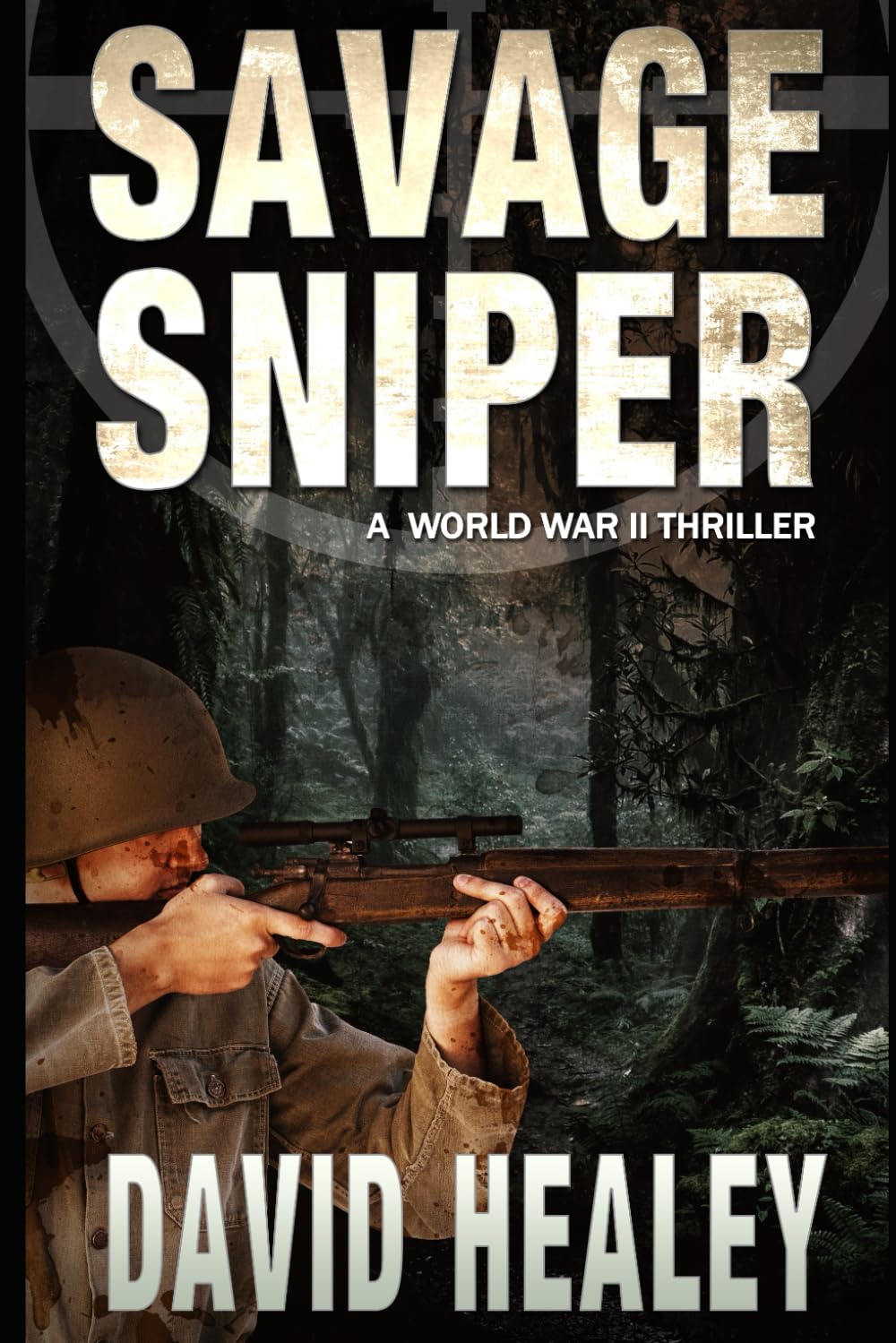 Savage Sniper: A World War II Thriller: 5 (Pacific Sniper)