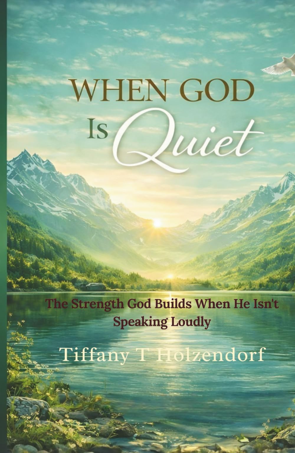 When God Is Quiet: The Strength God Builds When He Isn’t Speaking Loudly