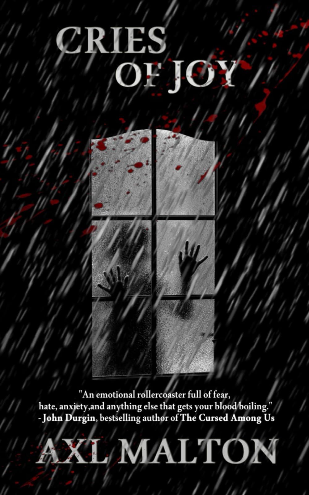 Cries of Joy: Evil Will Always Find a Way