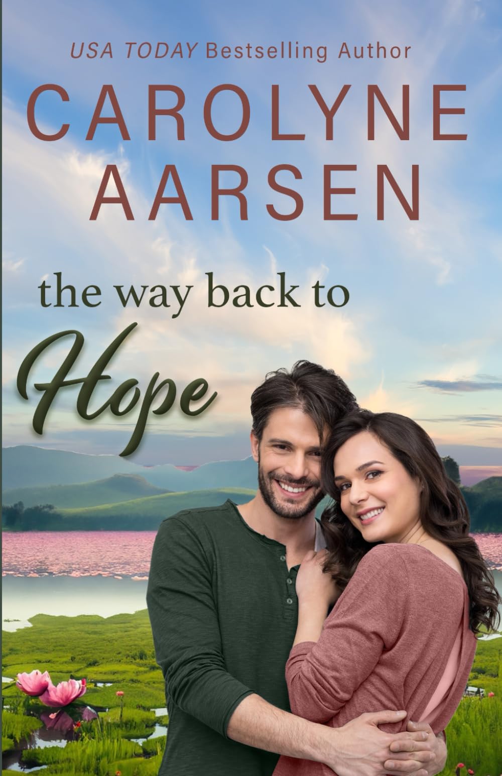 The Way Back to Hope: A Sweet Small Town Romance (Aspen Valley Homecoming)