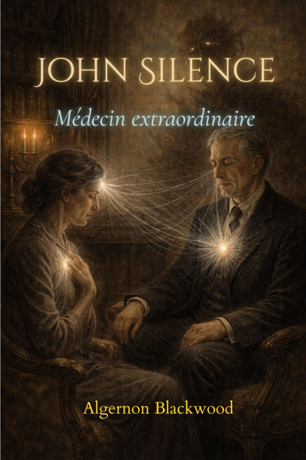 John Silence: Médecin extraordinaire (traduit)