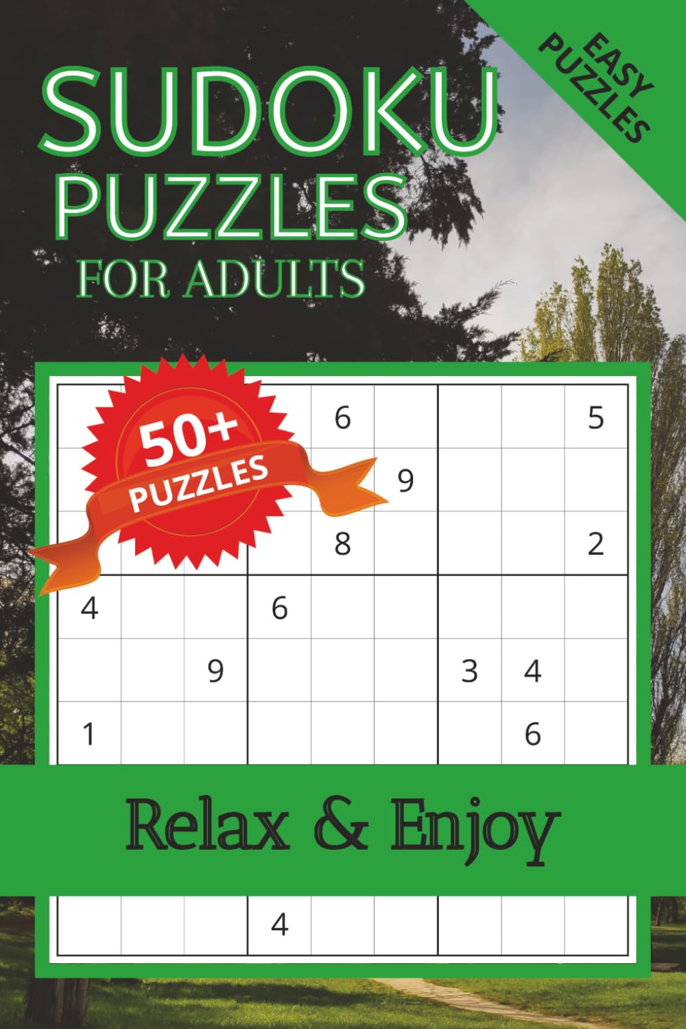 Sudoku Puzzles for Adults: 50+ Relaxing Sudoku Challenges to Focus, Unwind & Enjoy