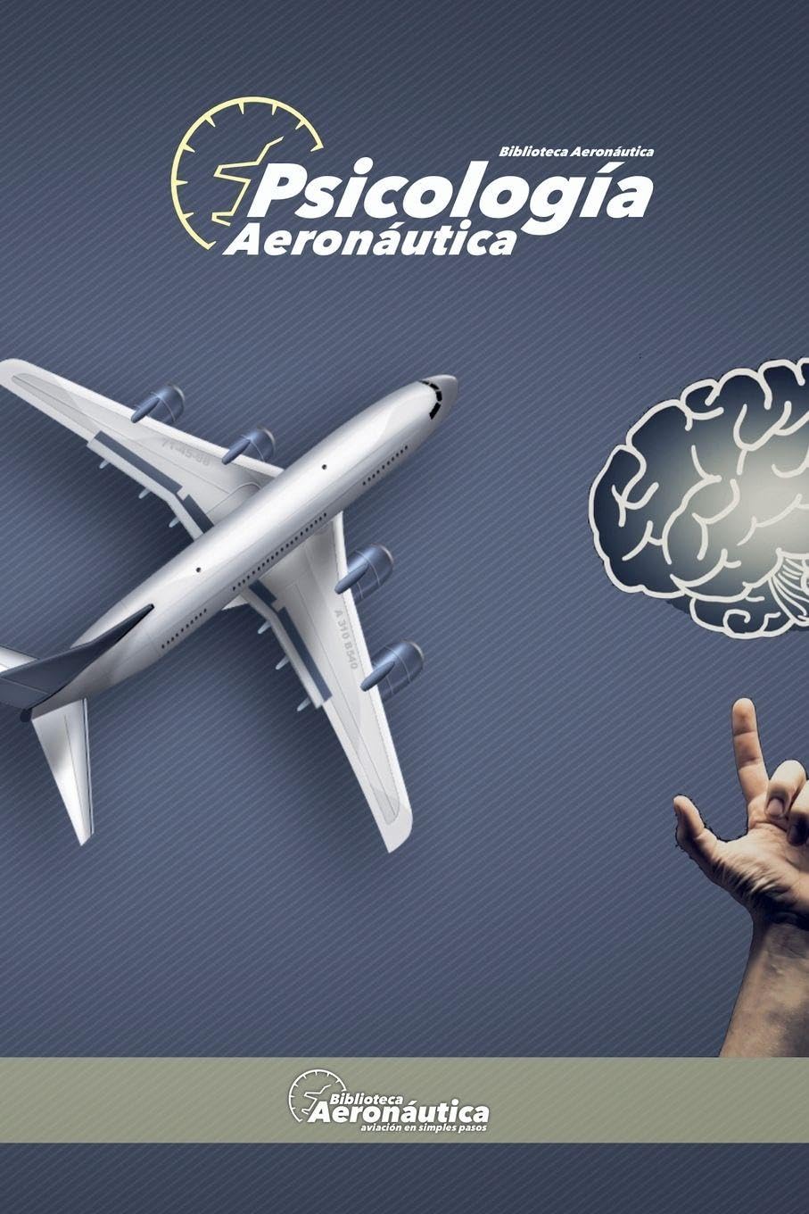 Psicología Aeronáutica (Aviación)