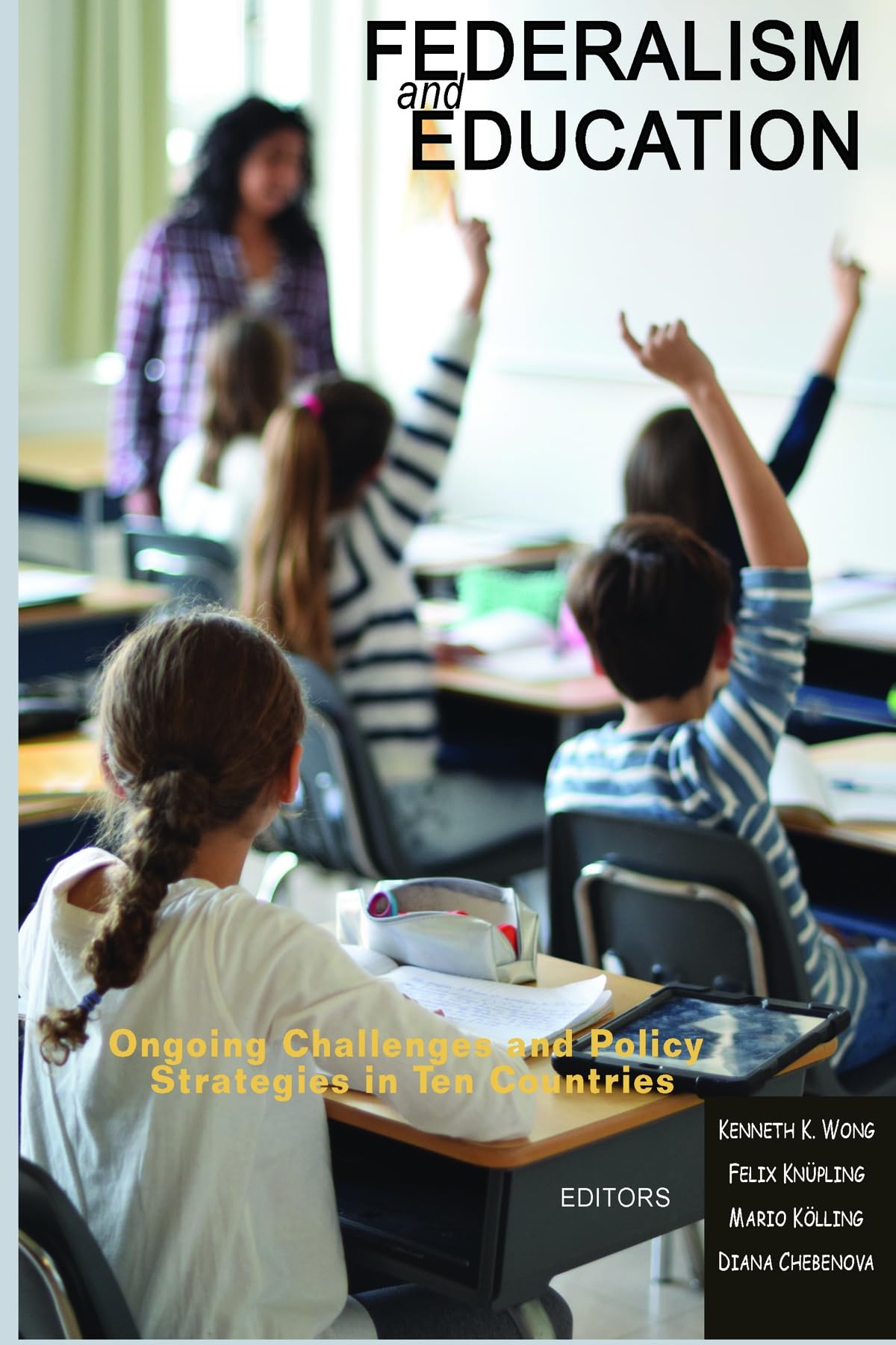 Buy Federalism and Education: Ongoing Challenges and Policy Strategies in Ten Countries (Research in Education Policy: Local, National, and Global Perspectives) — BookShops.in