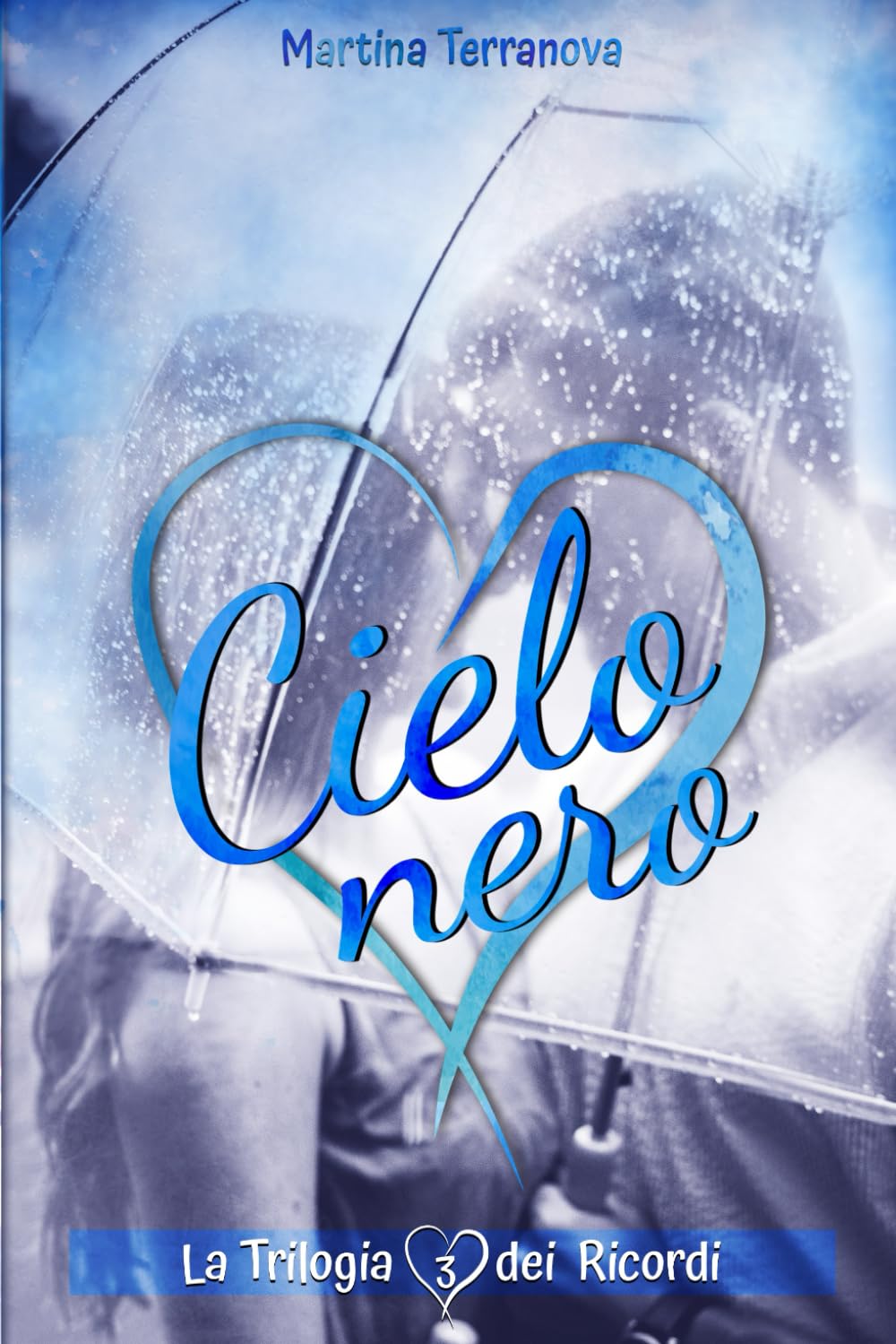 Cielo Nero (La Trilogia dei Ricordi)