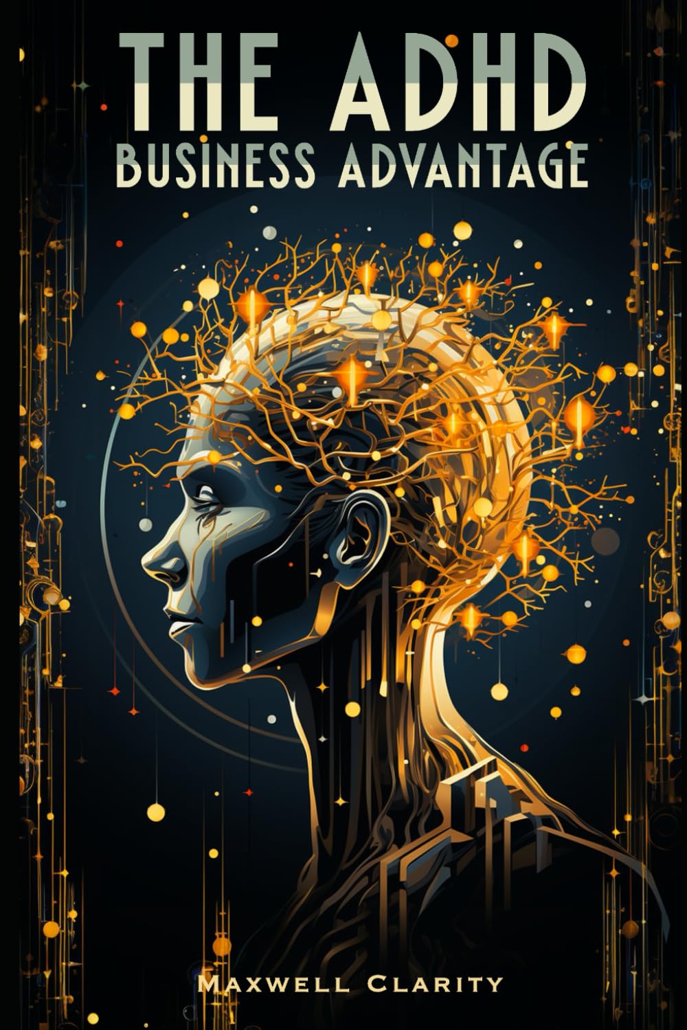The ADHD Business Advantage