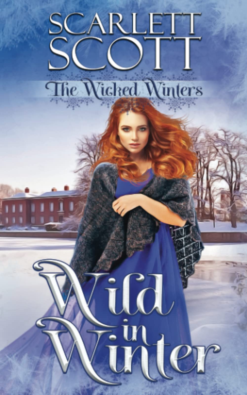 Wild in Winter: 6 (The Wicked Winters)