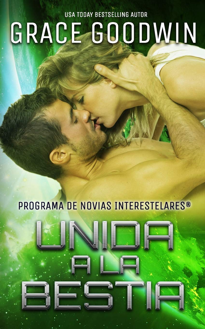 Unida a la Bestia (Programa de Novias Interestelares) Paperback – 6 November 2018