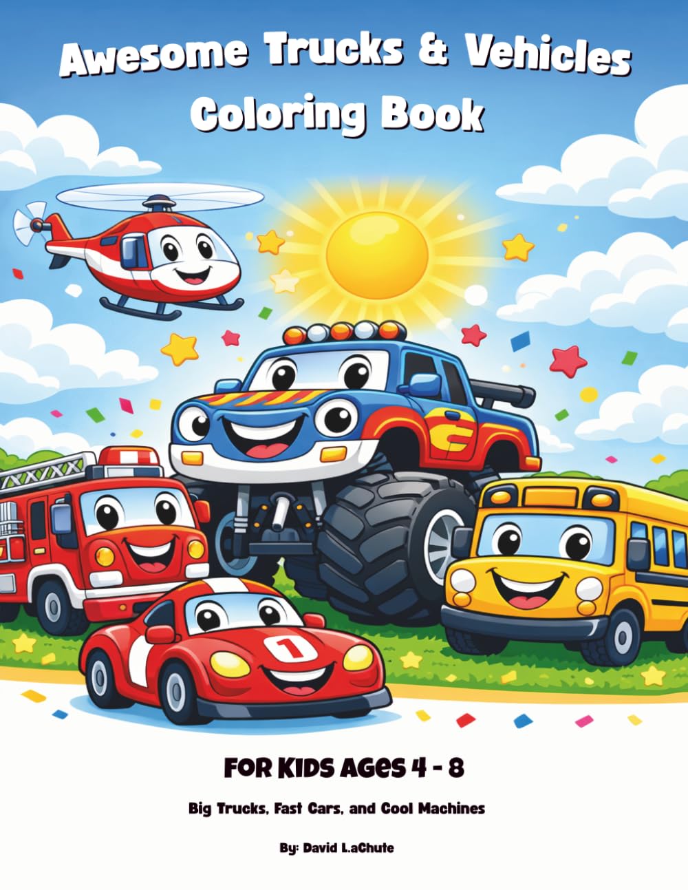 Awesome Trucks & Vehicles Coloring Book: For Kids Ages 4-8 | Monster Trucks, Fire Trucks, Race Cars, and More!