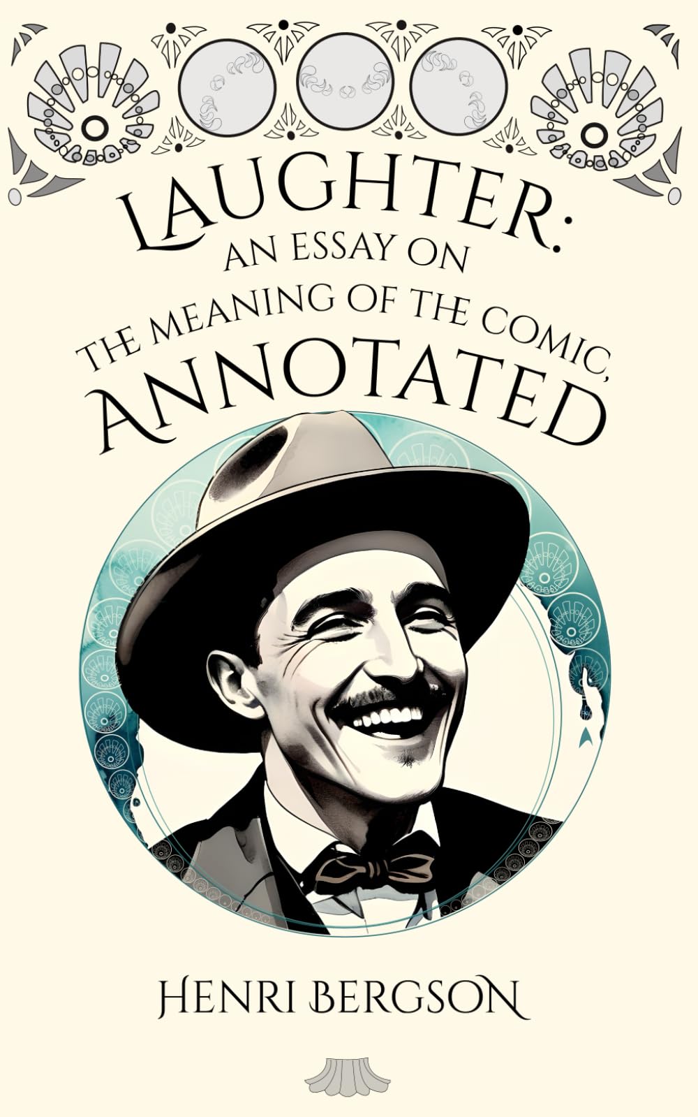 Laughter: An essay on the meaning of the comic, annotated
