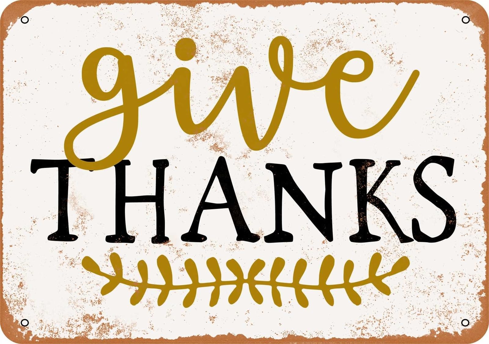 Miaomansenstore Metal Sign - Give Thanks - Vintage Look Home Decor