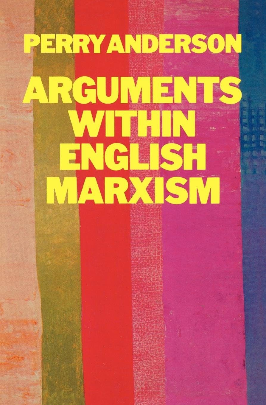 Arguments Within English Marxism by Perry Anderson - 9780860917274