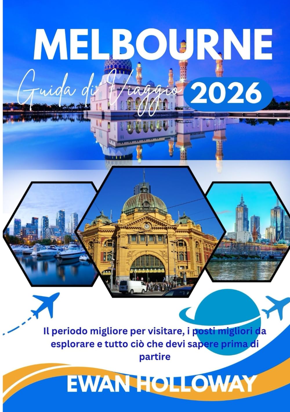 Melbourne Guida di Viaggio 2026: Il periodo migliore per visitare, i posti migliori da esplorare e tutto ciò che devi sapere prima di partire