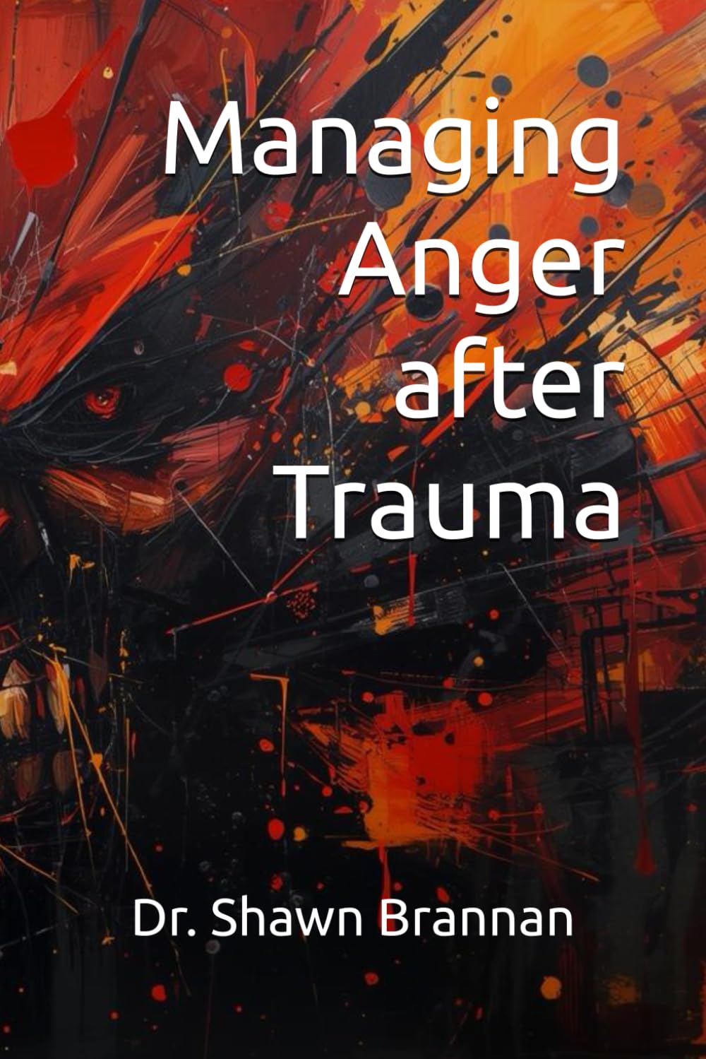 Managing Anger after Trauma (Homelessness, Addiction, and Mental Health)