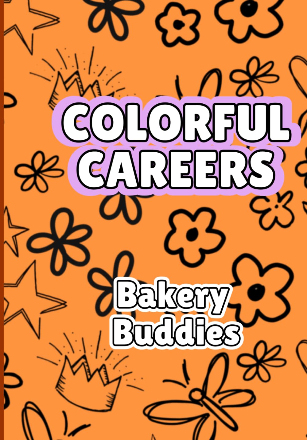 Bakery Buddies Coloring Book: A Sweet & Cozy Coloring Adventure