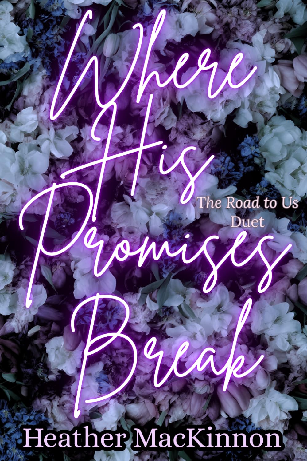 Where His Promises Break (The Road To Us Duet)