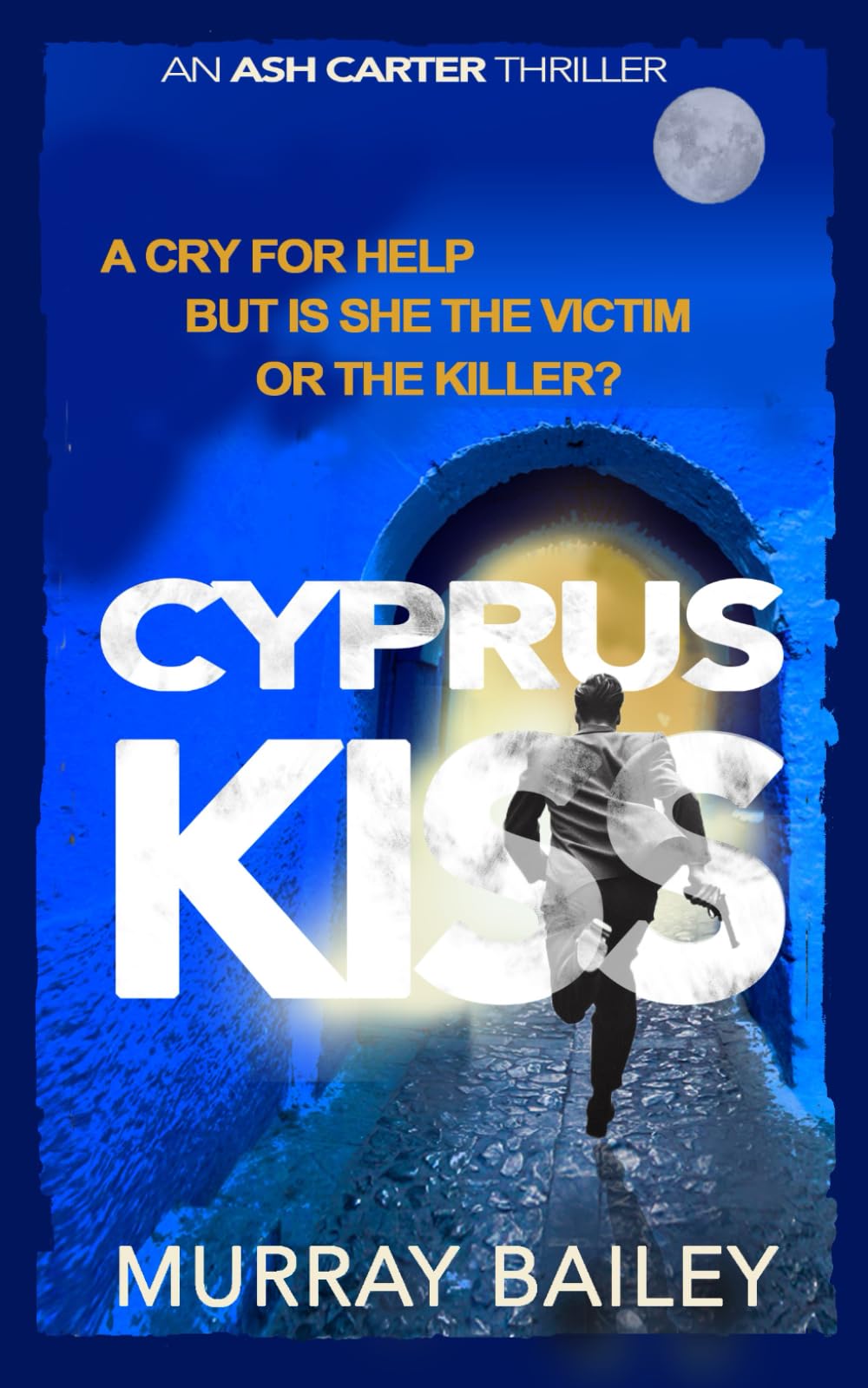 Cyprus Kiss (Ash Carter Near East Crime-Thriller)