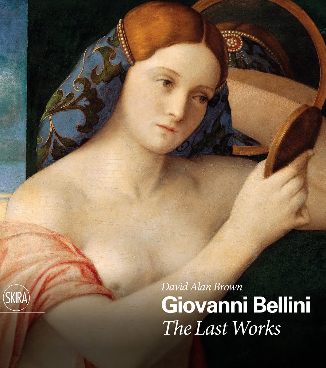 Giovanni Bellini: The Last Works, David Alan Brown, Used Very Good Book