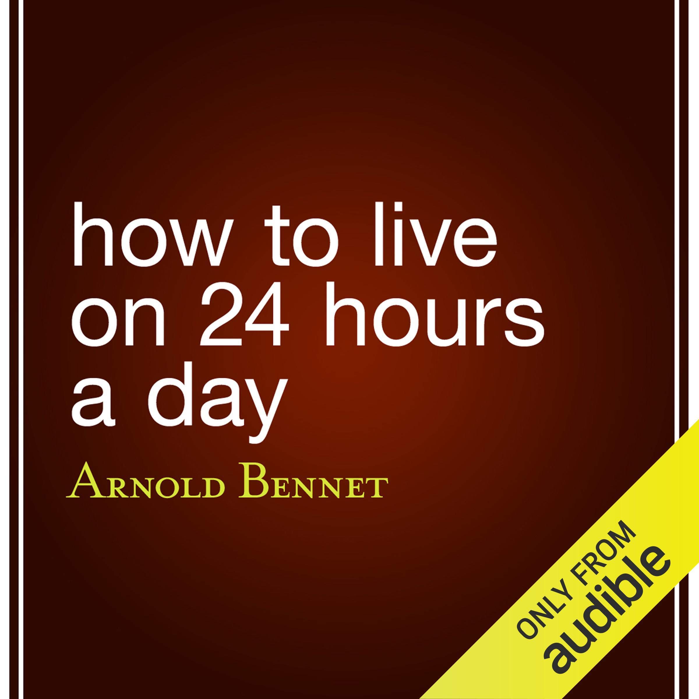 How to Live on 24 Hours a Day