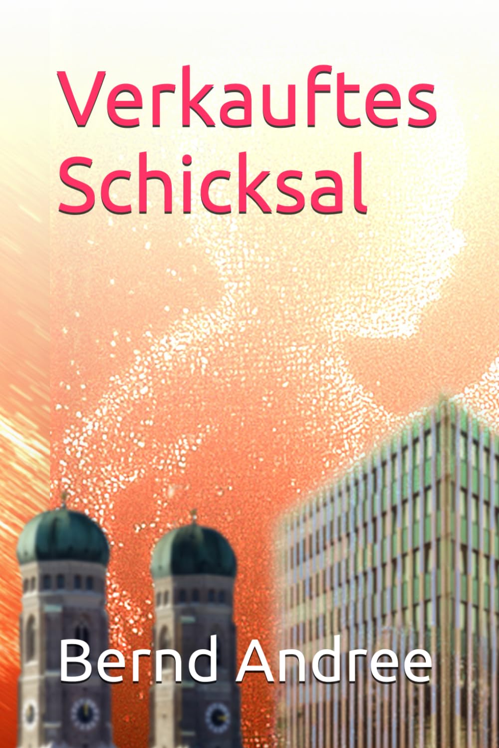 Verkauftes Schicksal