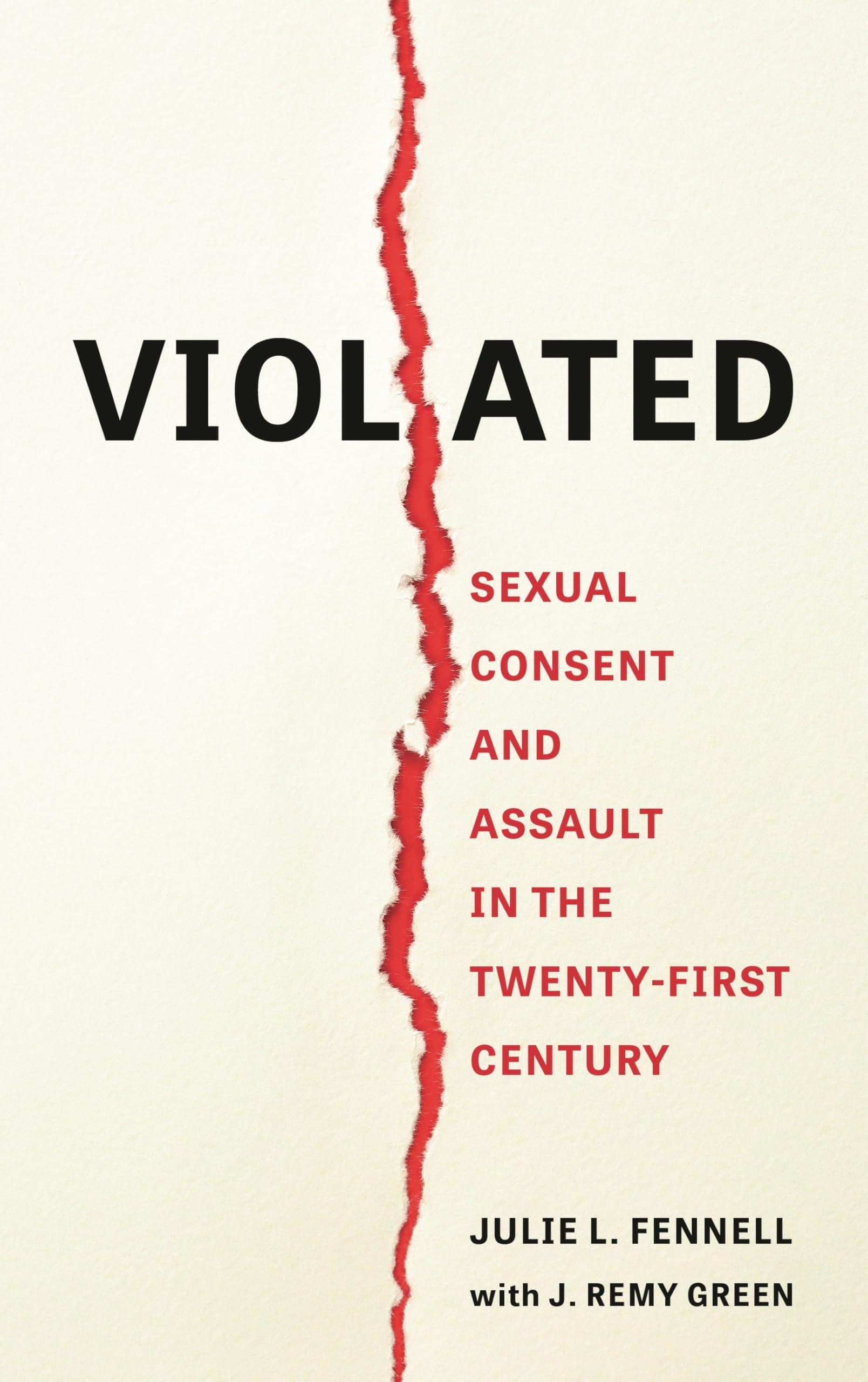 Buy Violated: Sexual Consent and Assault in the Twenty-First Century — BookShops.in