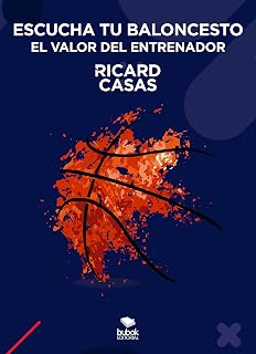 Escucha tu baloncesto: el valor del entrenador