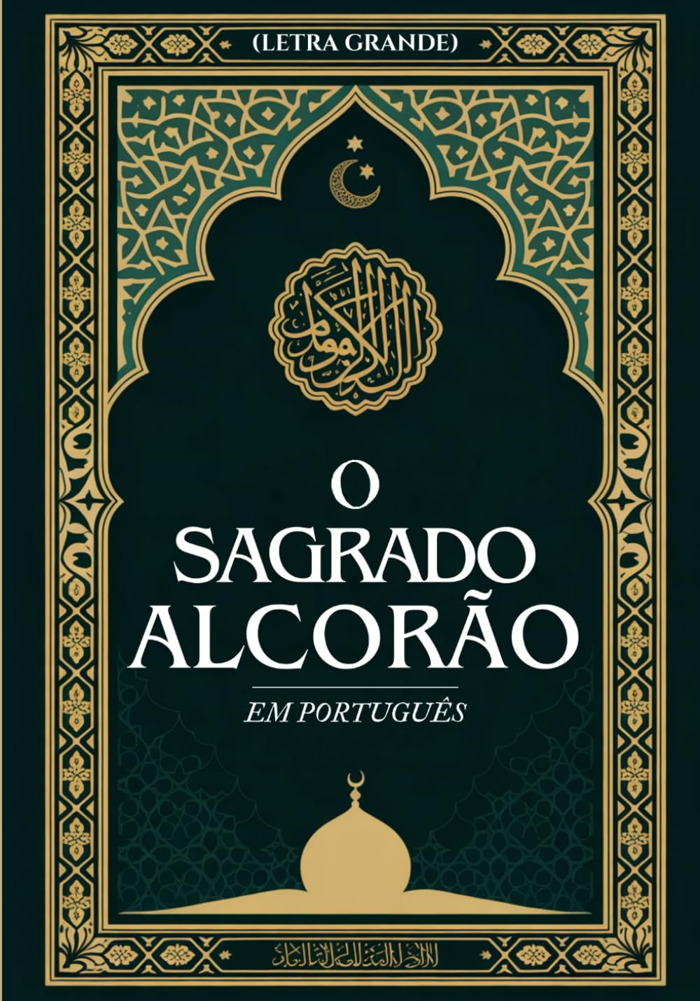 O Sagrado Alcorão em Português (Letra Grande)